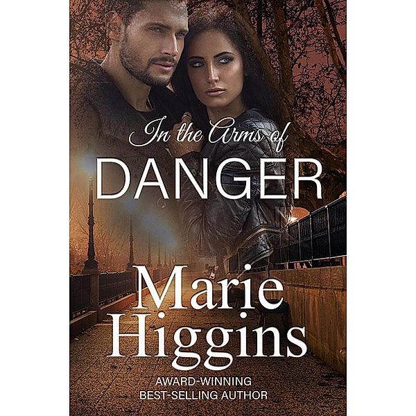 In The Arms of Danger, Marie Higgins