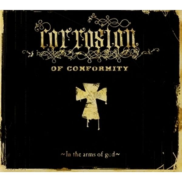 In The Arms Of God (Ltd.Digipak), Corrosion Of Conformity