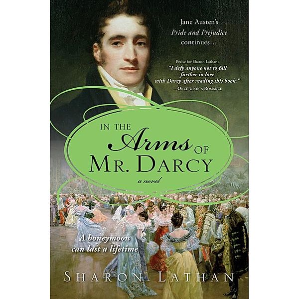 In the Arms of Mr. Darcy, Sharon Lathan