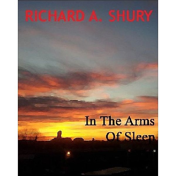 In The Arms Of Sleep, Richard Shury