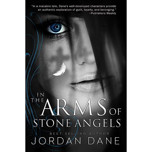 In the Arms of Stone Angels, Jordan Dane