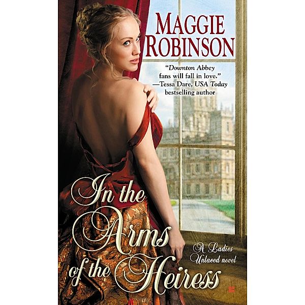 In the Arms of the Heiress / A Ladies Unlaced Novel Bd.1, Maggie Robinson