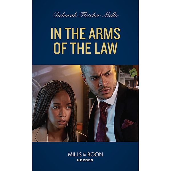 In The Arms Of The Law (To Serve and Seduce, Book 5) (Mills & Boon Heroes), Deborah Fletcher Mello