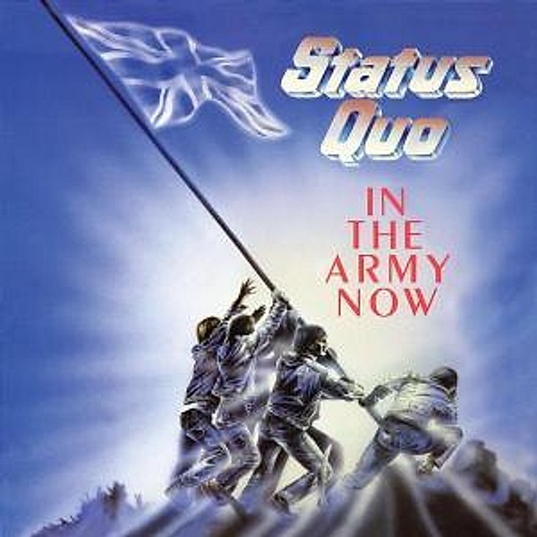 In The Army Now, Status Quo