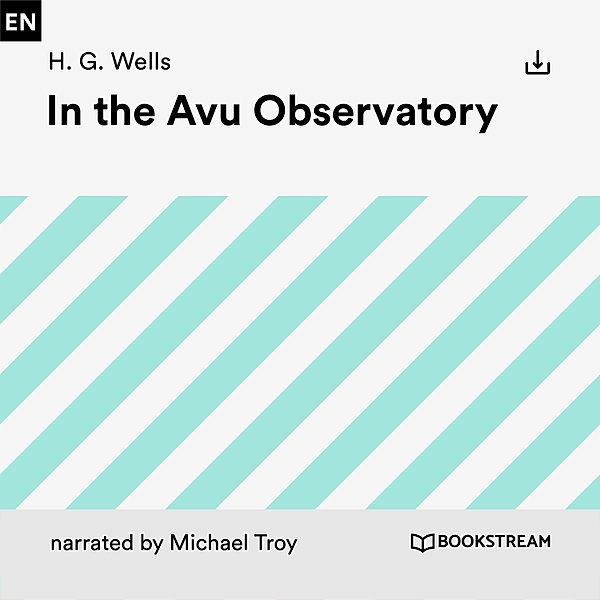 In the Avu Observatory, H. G. Wells