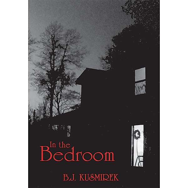 In the Bedroom, B.J. Kusmirek