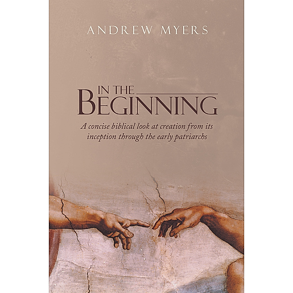In the Beginning, Andrew Myers