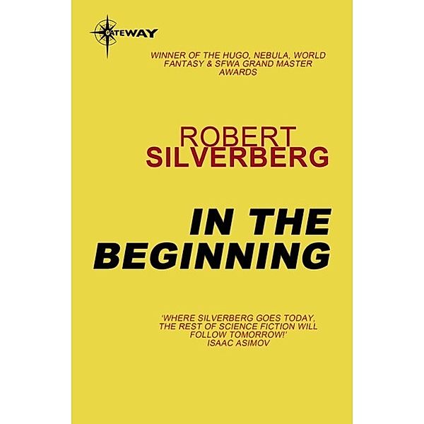 In the Beginning, Robert Silverberg