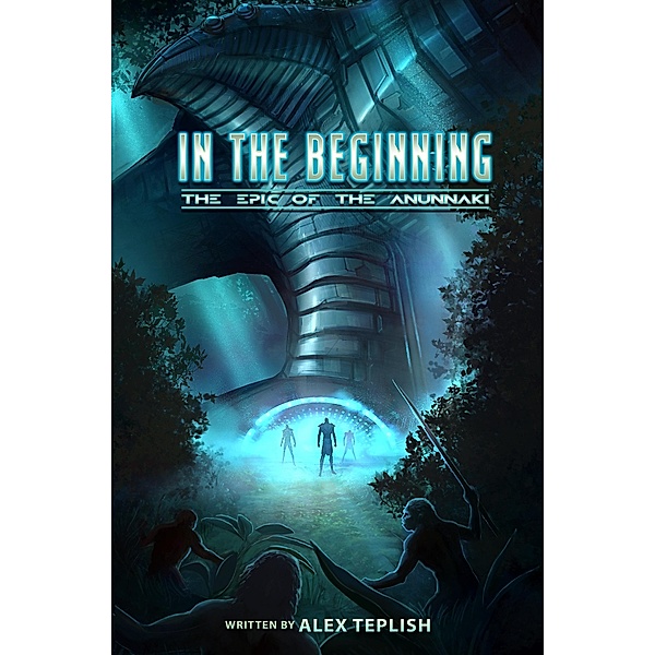 In The Beginning / Alex Teplish, Alex Teplish