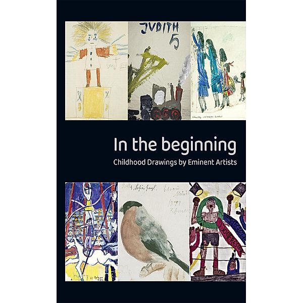 In the Beginning - Childhood drawings by eminent artists, Gerd Presler