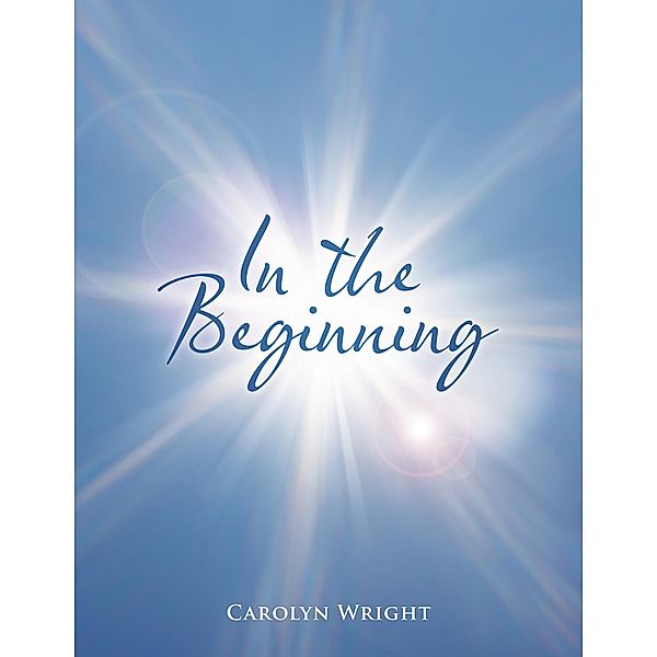 In the Beginning / Inspiring Voices, Carolyn Wright