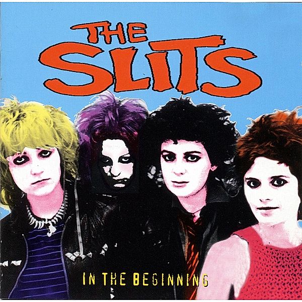 In The Beginning - Reissue, The Slits