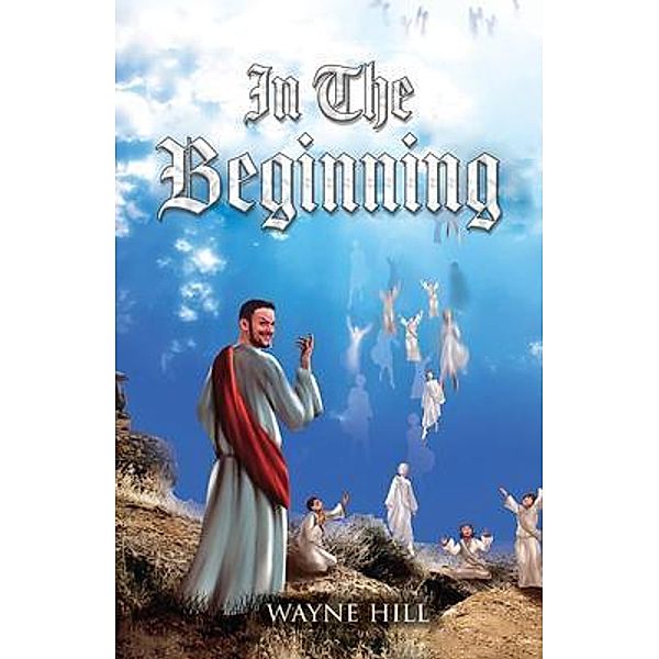 In The Beginning / Wayne Hill, Wayne Hill
