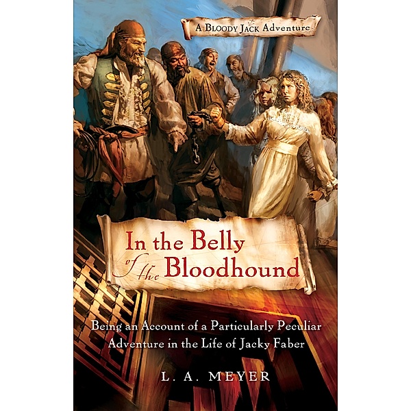 In the Belly of the Bloodhound / Clarion Books, L. A. Meyer