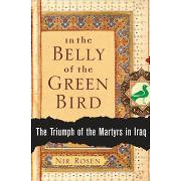 In the Belly of the Green Bird, Nir Rosen