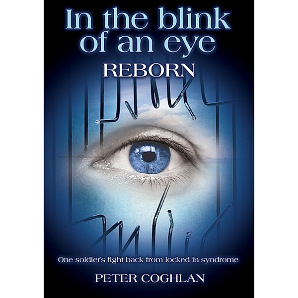 In the Blink of an Eye: Reborn / Peter Coghlan, Peter Coghlan