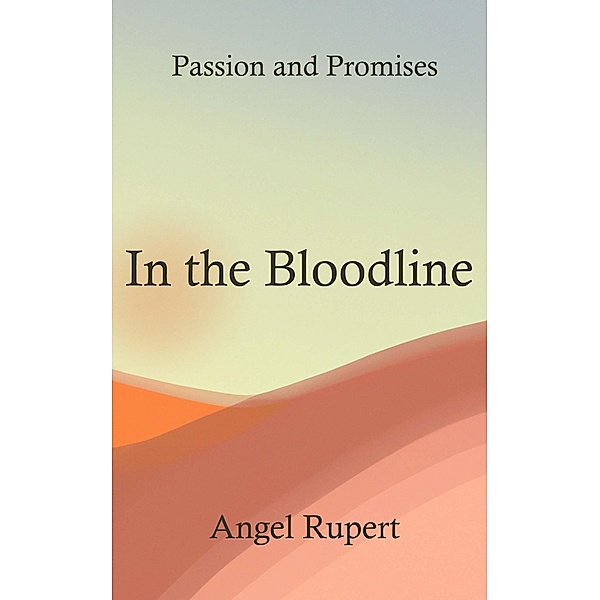 In the Bloodline, Angel Rupert