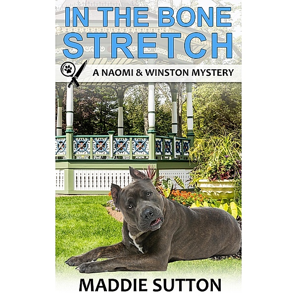 In The Bone Stretch (Naomi & Winston Mysteries, #8) / Naomi & Winston Mysteries, Maddie Sutton
