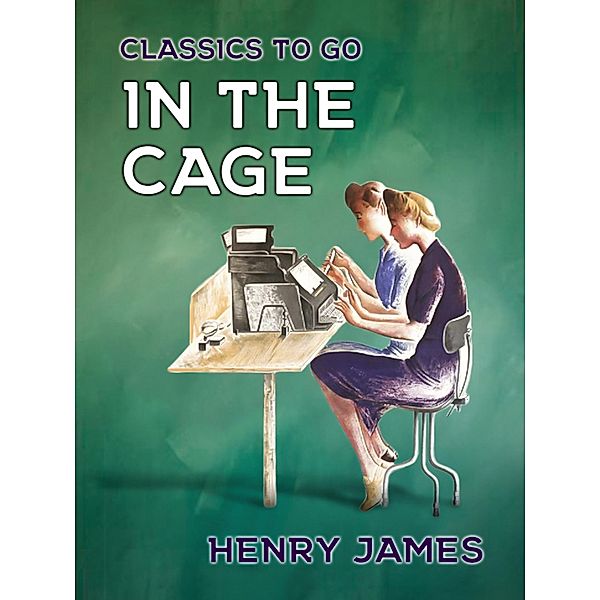 In the Cage, Henry James