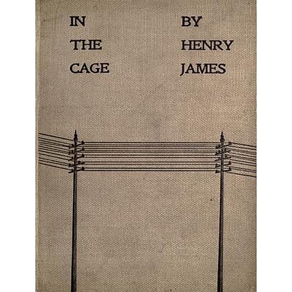 In the Cage / Vintage Books, Henry James