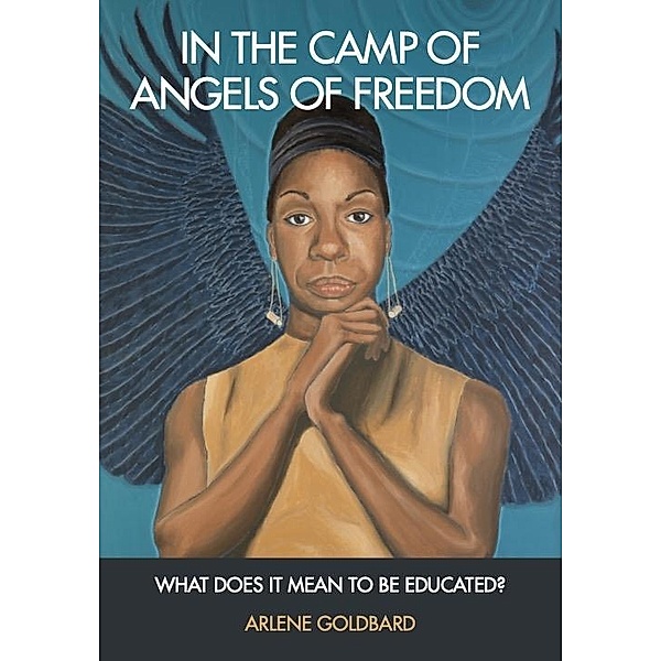 In the Camp of Angels of Freedom, Arlene Goldbard