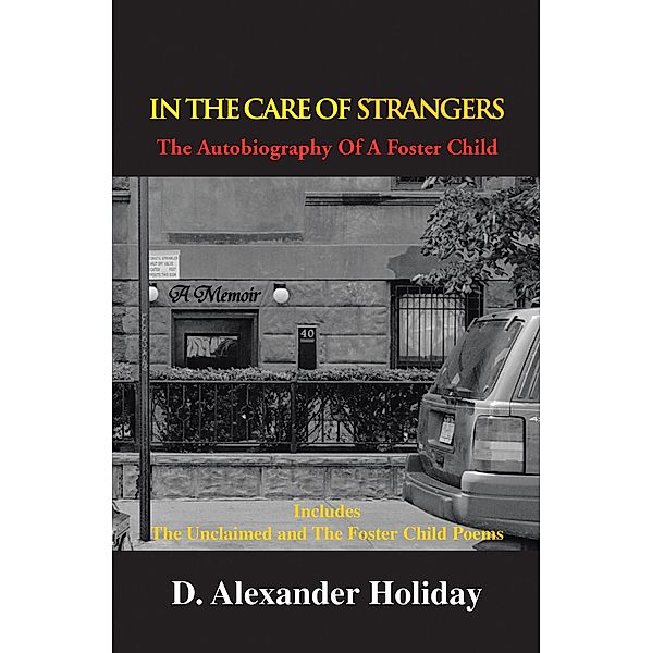 In the Care of Strangers, D. Alexander Holiday