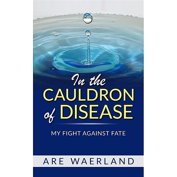 In the Cauldron of Disease, Are Waerland