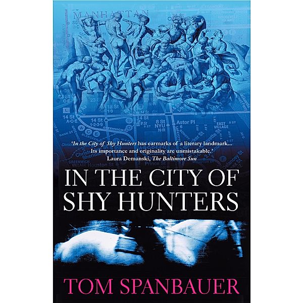 In the City of Shy Hunters, Tom Spanbauer