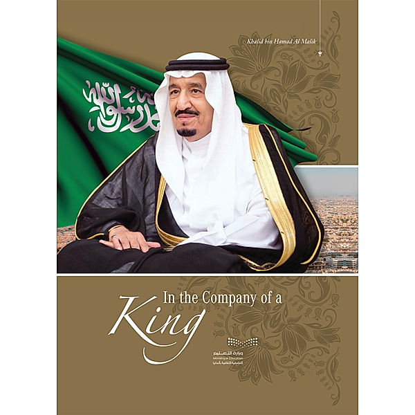 In the Company of a King, Khalid Bin Hamad Al Malik