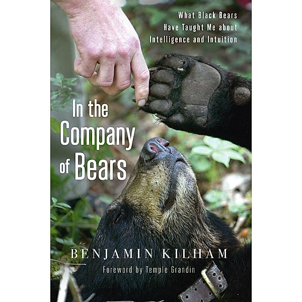 In the Company of Bears, Benjamin Kilham