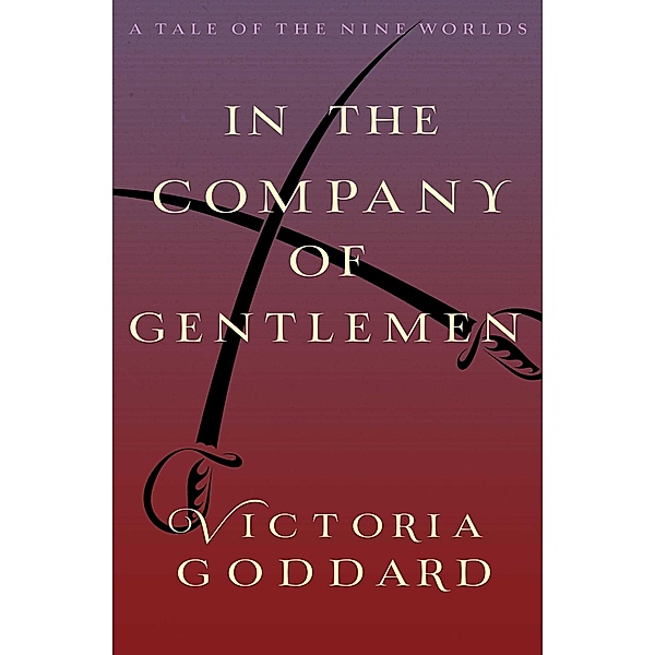 In the Company of Gentlemen, Victoria Goddard