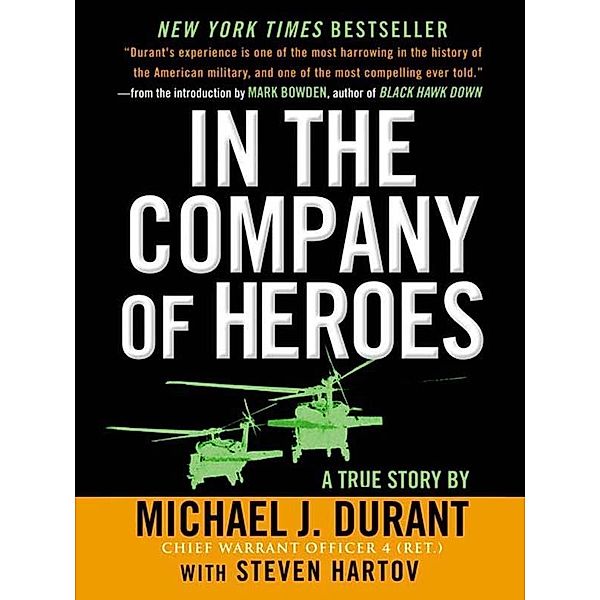 In The Company Of Heroes, Michael J. Durant, Steven Hartov