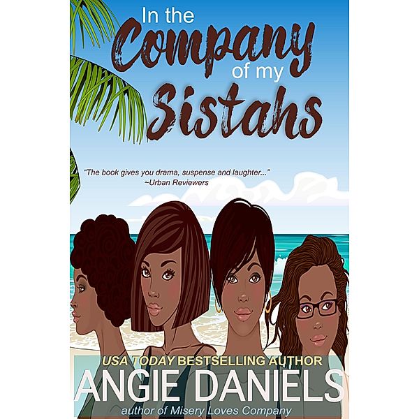 In the Company of My Sistahs / Company, Angie Daniels