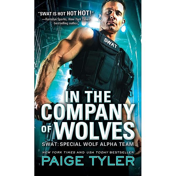 In the Company of Wolves / SWAT, Paige Tyler