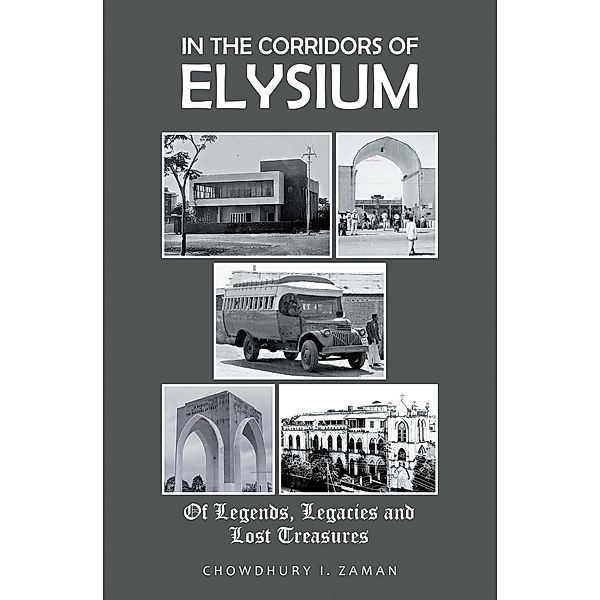 In the Corridors of Elysium, Chowdhury I. Zaman