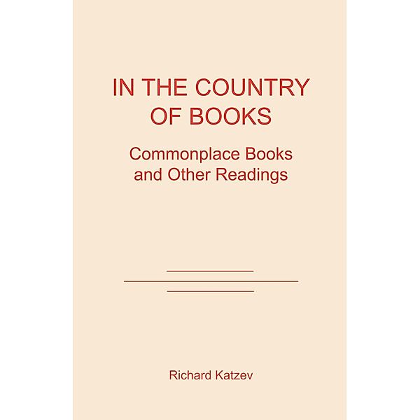 In the Country of Books / Matador, Richard D. Katzev