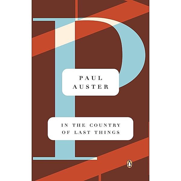 In the Country of Last Things, Paul Auster