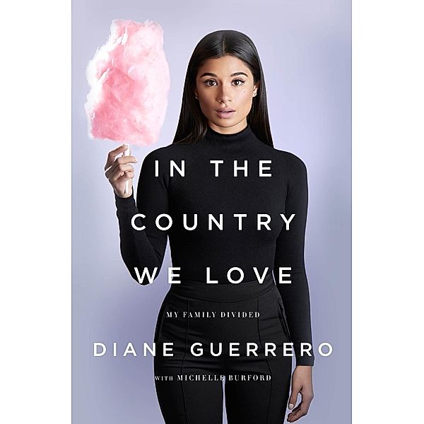 In the Country We Love, Diane Guerrero, Michelle Burford