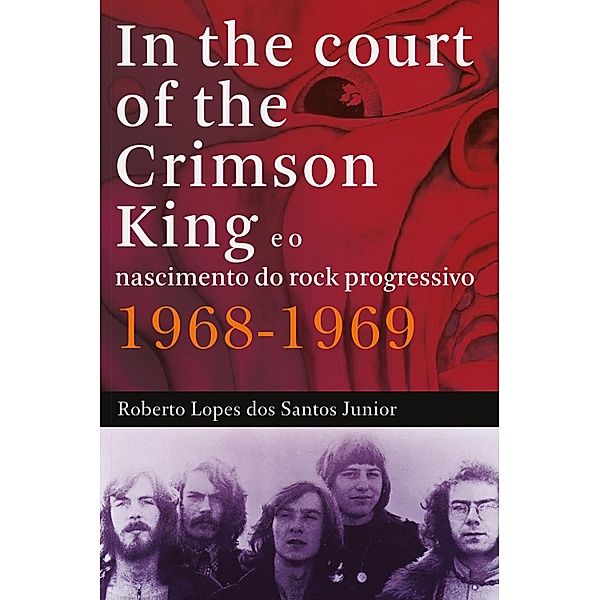 In The Court of The Crimson King, Roberto Lopes dos Santos Junior