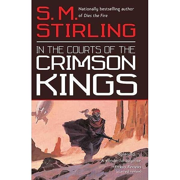 In the Courts of the Crimson Kings / The Lords of Creation Series Bd.2, S. M. Stirling