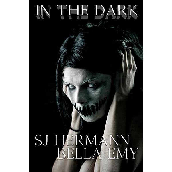 In The Dark, Sj Hermann, Bella Emy
