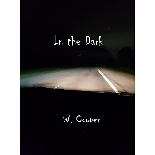 In the Dark, W. Cooper