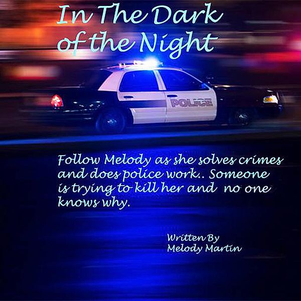In the Dark of the Night, Melody Martin
