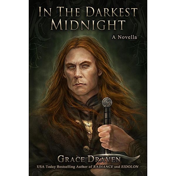 In The Darkest Midnight, Grace Draven