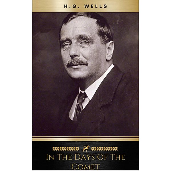 In the Days of the Comet, H. G. Wells