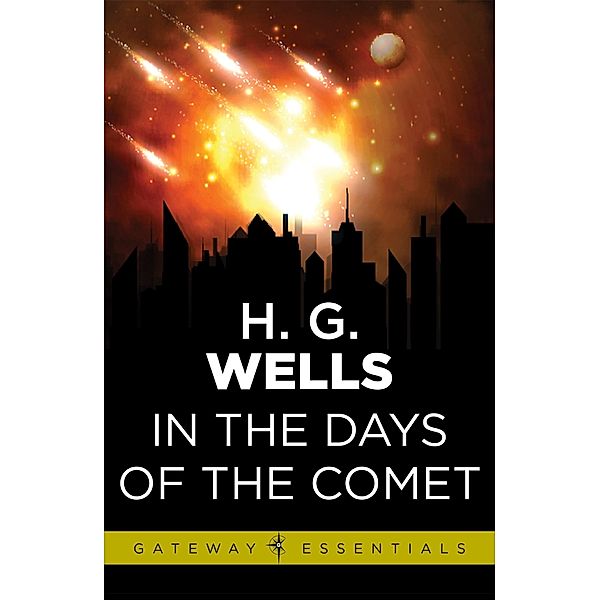 In the Days of the Comet, H. G. Wells