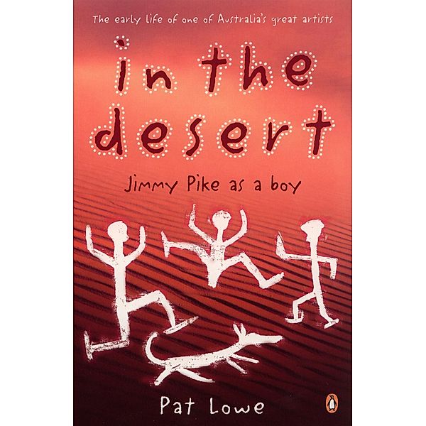 In the Desert: Jimmy Pike As a Boy, Pat Lowe