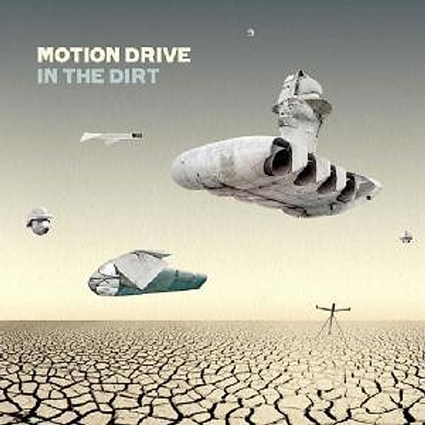 In The Dirt, Motion Drive