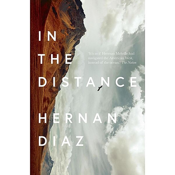 In the Distance, Hernan Diaz