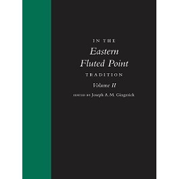 In the Eastern Fluted Point Tradition